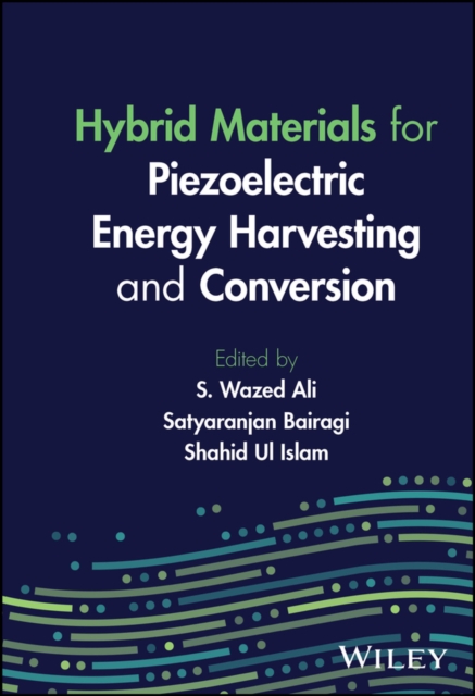 Hybrid Materials for Piezoelectric Energy Harvesting and Conversion, EPUB eBook
