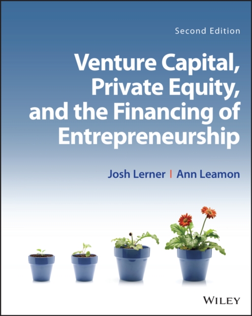 Venture Capital, Private Equity, and the Financing of Entrepreneurship, EPUB eBook