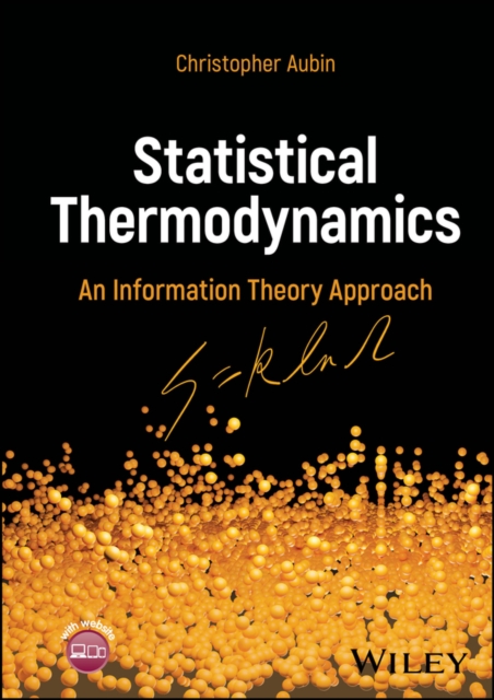 Statistical Thermodynamics : An Information Theory Approach, Hardback Book
