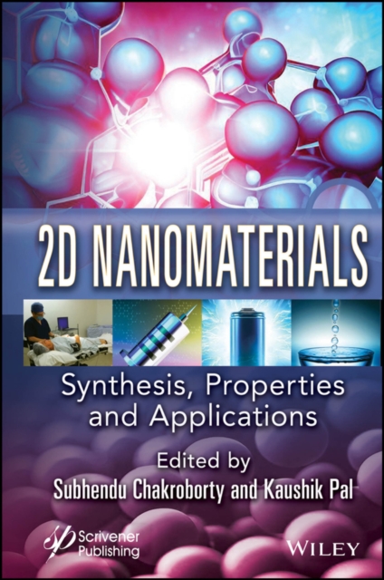 2D Nanomaterials : Synthesis, Properties, and Applications, Hardback Book