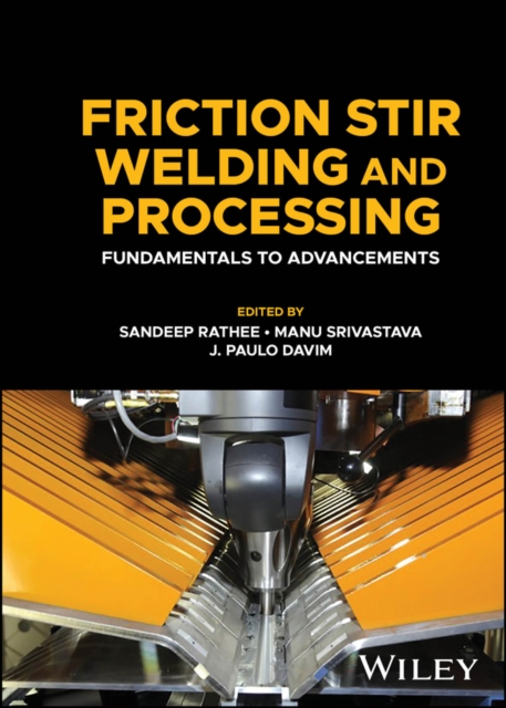 Friction Stir Welding and Processing : Fundamentals to Advancements, EPUB eBook