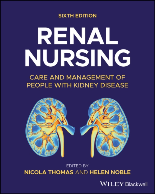 Renal Nursing : Care and Management of People with Kidney Disease, Paperback / softback Book
