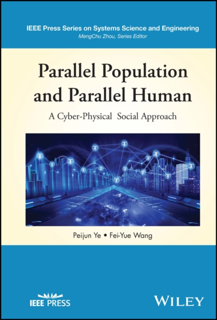 Parallel Population and Parallel Human : A Cyber-Physical Social Approach, PDF eBook