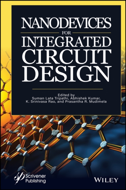 Nanodevices for Integrated Circuit Design, Hardback Book