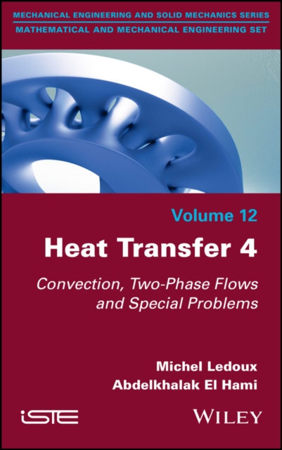 Heat Transfer 4 : Convection, Two-Phase Flows and Special Problems, PDF eBook