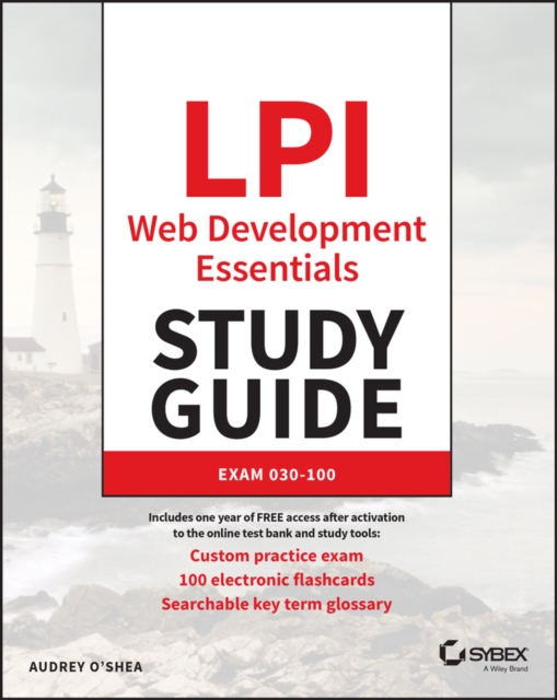 LPI Web Development Essentials Study Guide : Exam 030-100, EPUB eBook