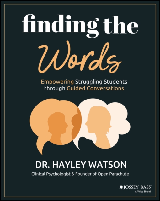 Finding the Words : Empowering Struggling Students through Guided Conversations, PDF eBook