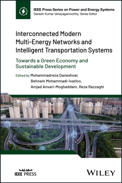Interconnected Modern Multi-Energy Networks and Intelligent Transportation Systems : Towards a Green Economy and Sustainable Development, PDF eBook