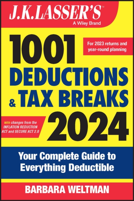 J.K. Lasser's 1001 Deductions and Tax Breaks 2024 : Your Complete Guide to Everything Deductible, EPUB eBook