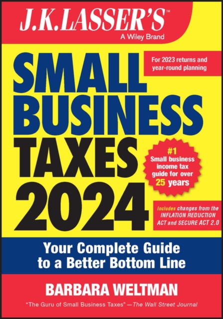 J.K. Lasser's Small Business Taxes 2024 : Your Complete Guide to a Better Bottom Line, PDF eBook