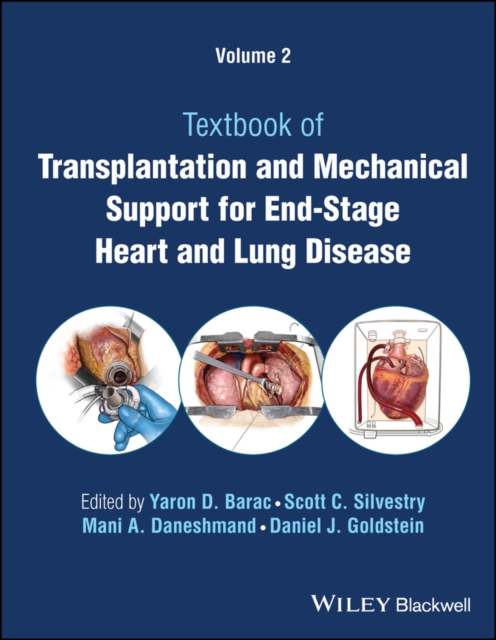 Transplantation and Mechanical Support for End-Stage Heart and Lung Disease, Volume 2, Hardback Book