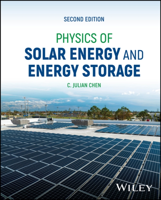 Physics of Solar Energy and Energy Storage, Hardback Book