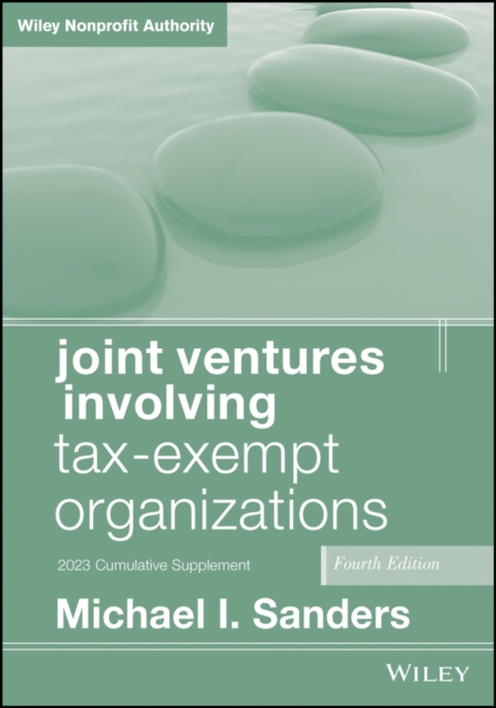 Joint Ventures Involving Tax-Exempt Organizations, 2023 Supplement, PDF eBook