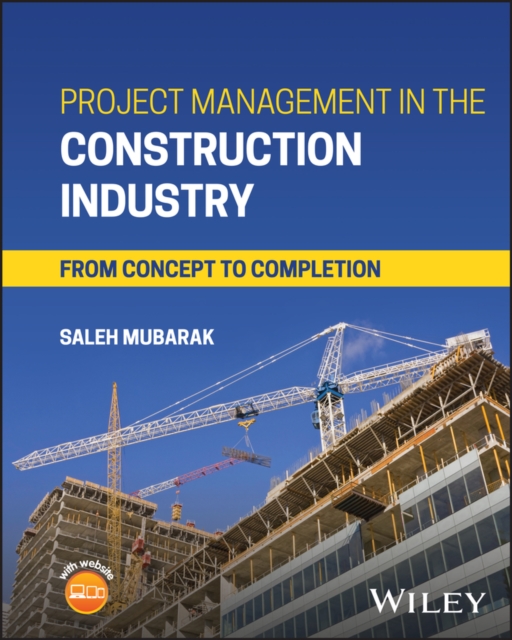 Project Management in the Construction Industry : From Concept to Completion, PDF eBook