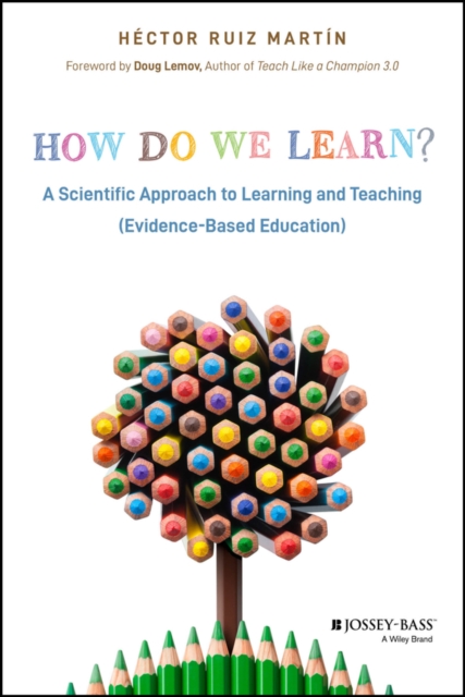 How Do We Learn? : A Scientific Approach to Learning and Teaching (Evidence-Based Education), PDF eBook