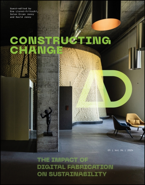 Constructing Change: The Impact of Digital Fabrication on Sustainability, Paperback / softback Book