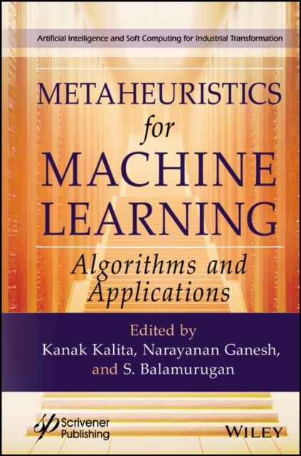 Metaheuristics for Machine Learning : Algorithms and Applications, Hardback Book
