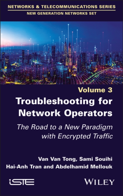 Troubleshooting for Network Operators : The Road to a New Paradigm with Encrypted Traffic, PDF eBook