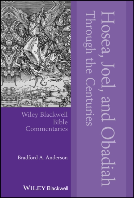 Hosea, Joel, and Obadiah Through the Centuries, PDF eBook