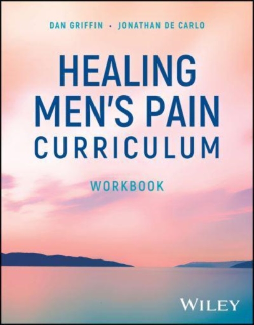 Healing Men's Pain Curriculum, Workbook, Paperback / softback Book
