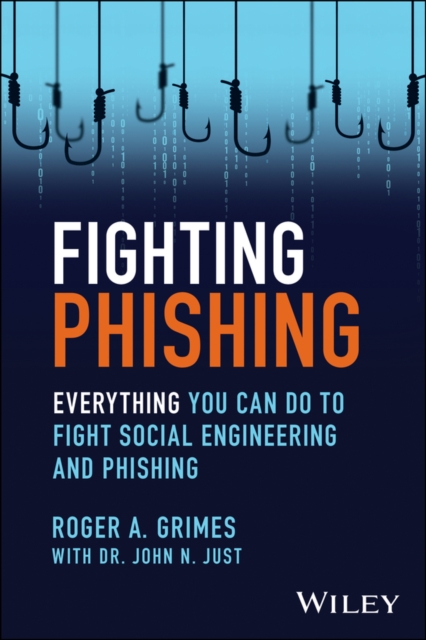 Fighting Phishing : Everything You Can Do to Fight Social Engineering and Phishing, EPUB eBook