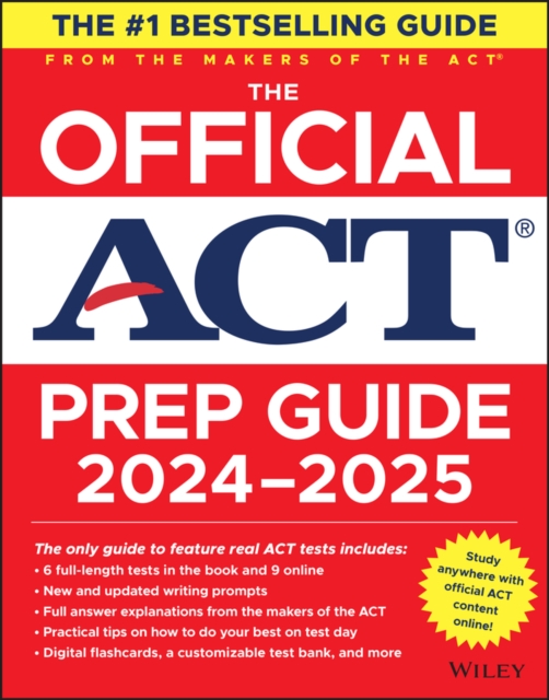 The Official ACT Prep Guide 2024-2025 : Book + 9 Practice Tests + 400 Digital Flashcards + Online Course, EPUB eBook