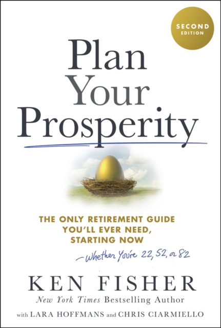Plan Your Prosperity : The Only Retirement Guide You'll Ever Need ...