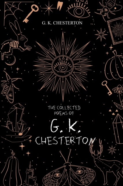 The Collected Poems of G. K. Chesterton, Paperback / softback Book