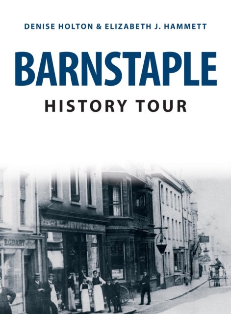 Barnstaple History Tour, Paperback / softback Book