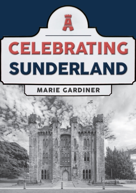 Celebrating Sunderland, EPUB eBook