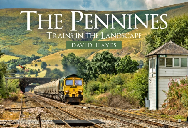 The Pennines : Trains in the Landscape, EPUB eBook