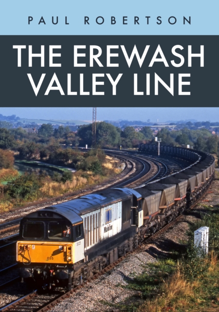 The Erewash Valley Line, Paperback / softback Book