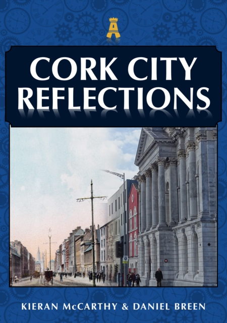 Cork City Reflections, Paperback / softback Book