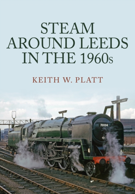 Steam Around Leeds in the 1960s, EPUB eBook