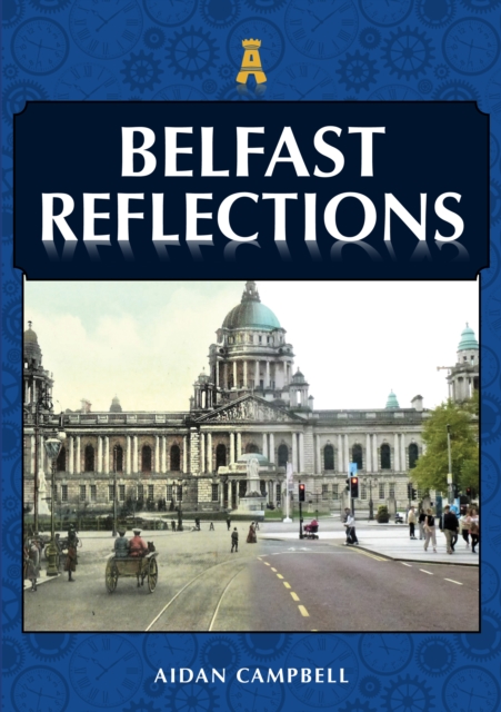 Belfast Reflections, Paperback / softback Book