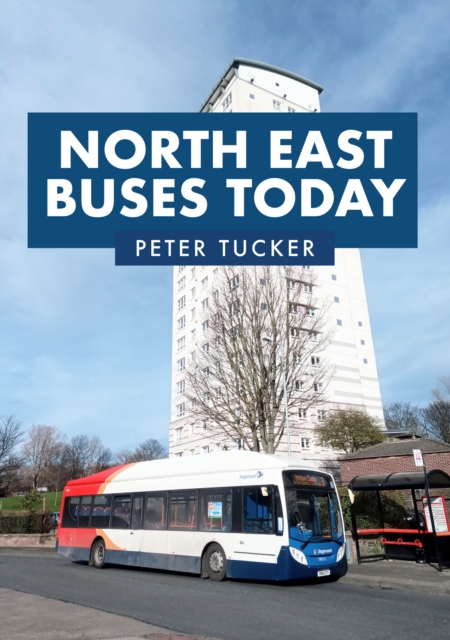 North East Buses Today, Paperback / softback Book