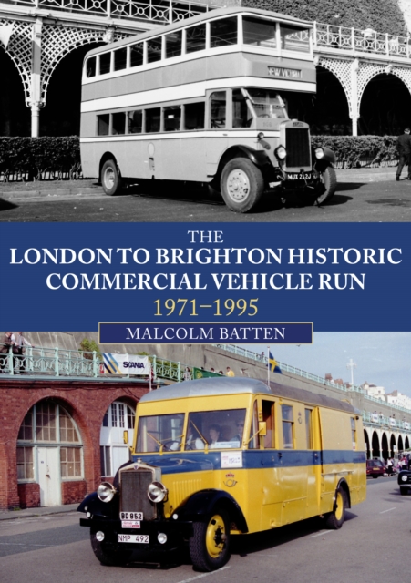 The London to Brighton Historic Commercial Vehicle Run: 1971-1995, EPUB eBook