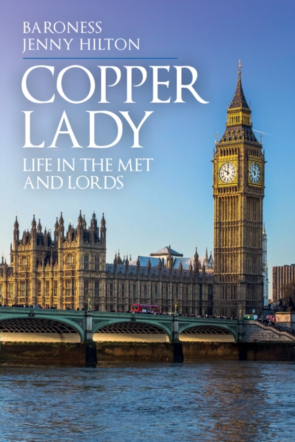 Copper Lady : Life in the Met and Lords, Hardback Book