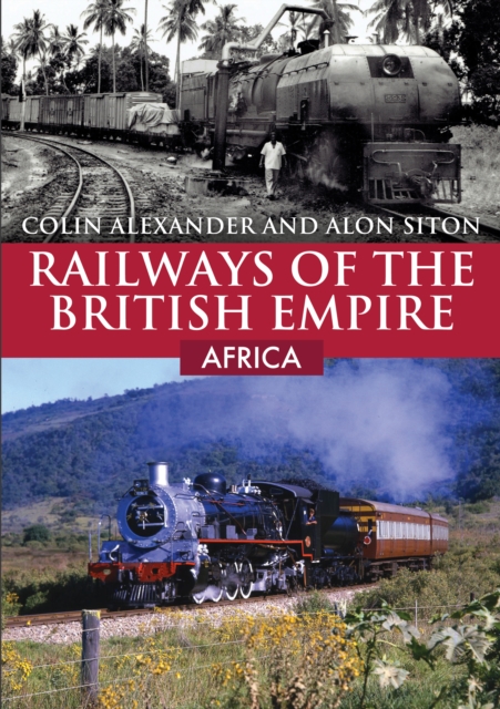 Railways of the British Empire: Africa, EPUB eBook