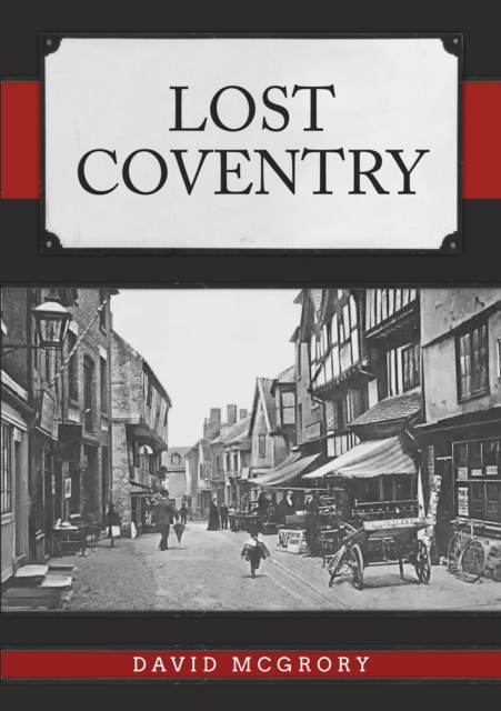 Lost Coventry, Paperback / softback Book