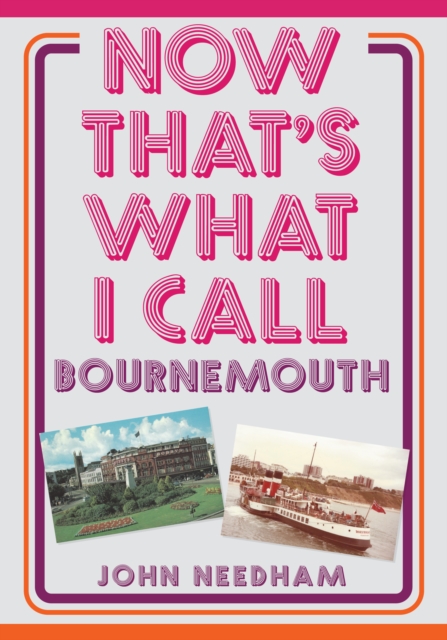 Now That's What I Call Bournemouth, Paperback / softback Book