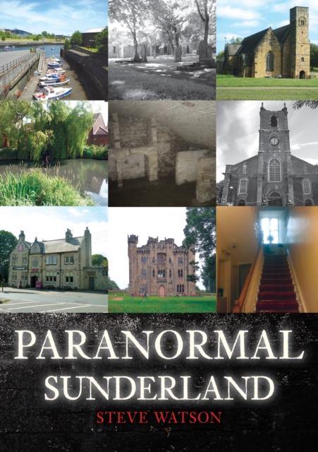 Paranormal Sunderland, Paperback / softback Book