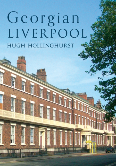 Georgian Liverpool, Paperback / softback Book