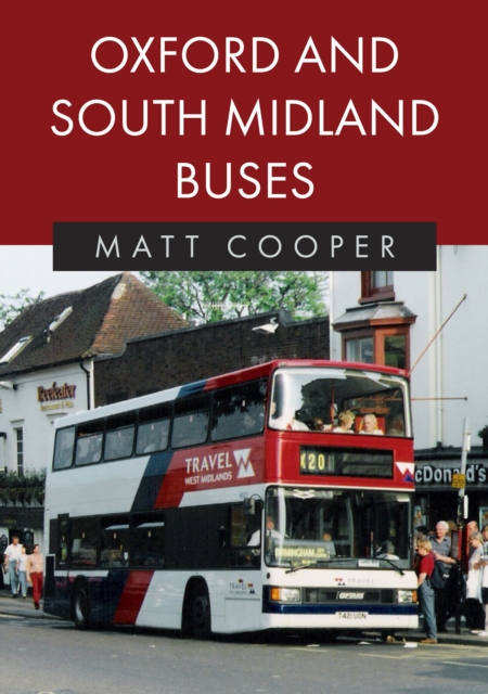 Oxford and South Midland Buses, Paperback / softback Book