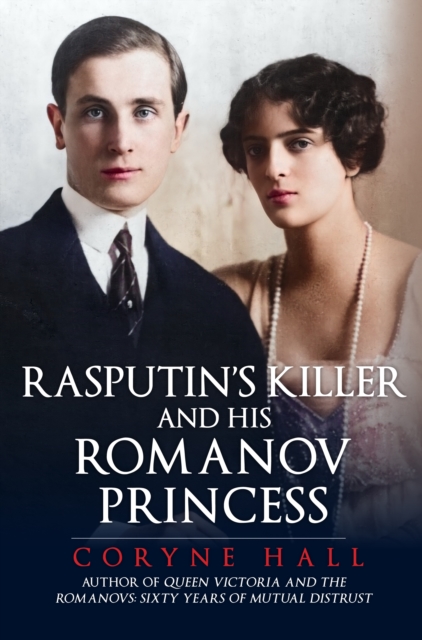 Rasputin's Killer and his Romanov Princess, EPUB eBook