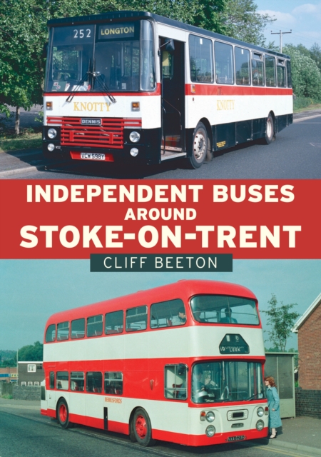 Independent Buses Around Stoke-on-Trent, EPUB eBook
