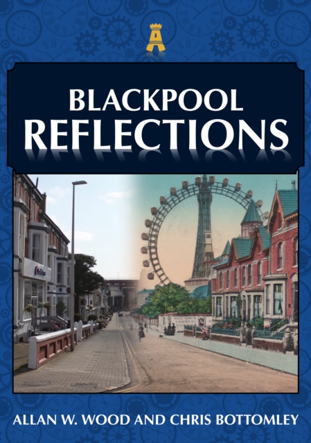 Blackpool Reflections, Paperback / softback Book