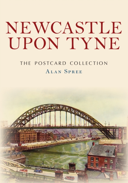 Newcastle upon Tyne The Postcard Collection, Paperback / softback Book