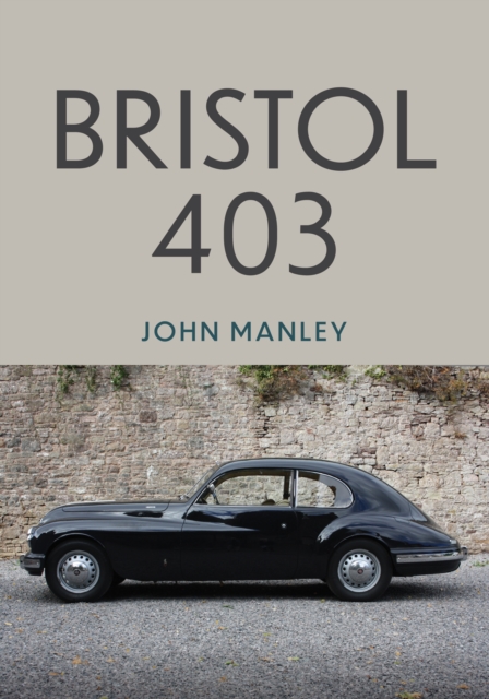 Bristol 403, Paperback / softback Book