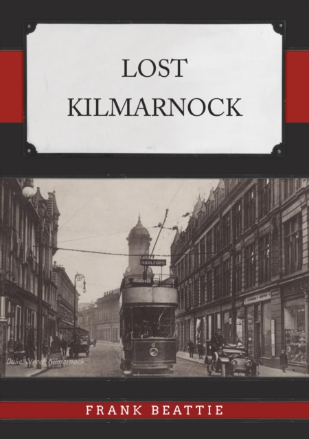 Lost Kilmarnock, Paperback / softback Book
